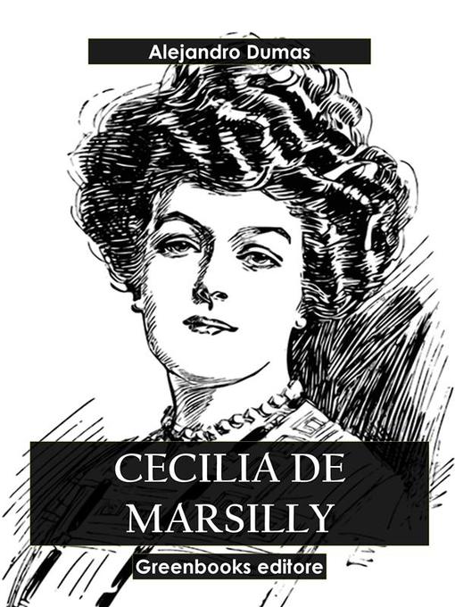 Title details for Cecilia de Marsilly by Alejandro Dumas - Wait list